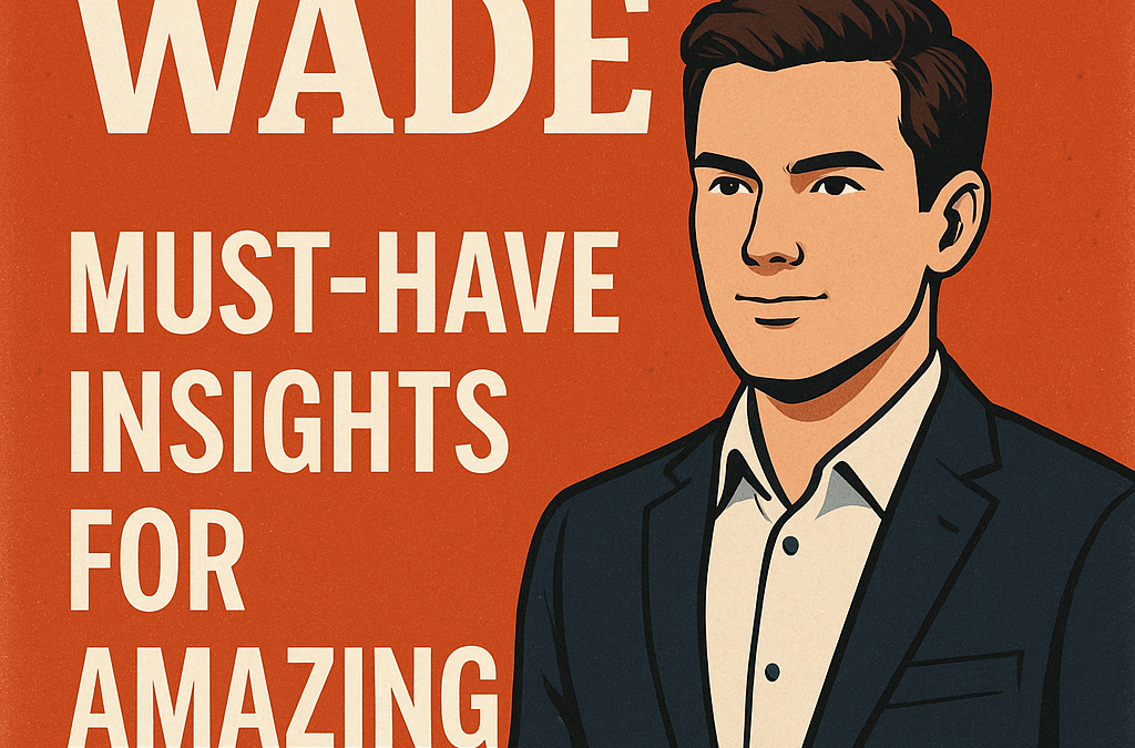 Charlie Wade: Must-Have Insights for Amazing Readers